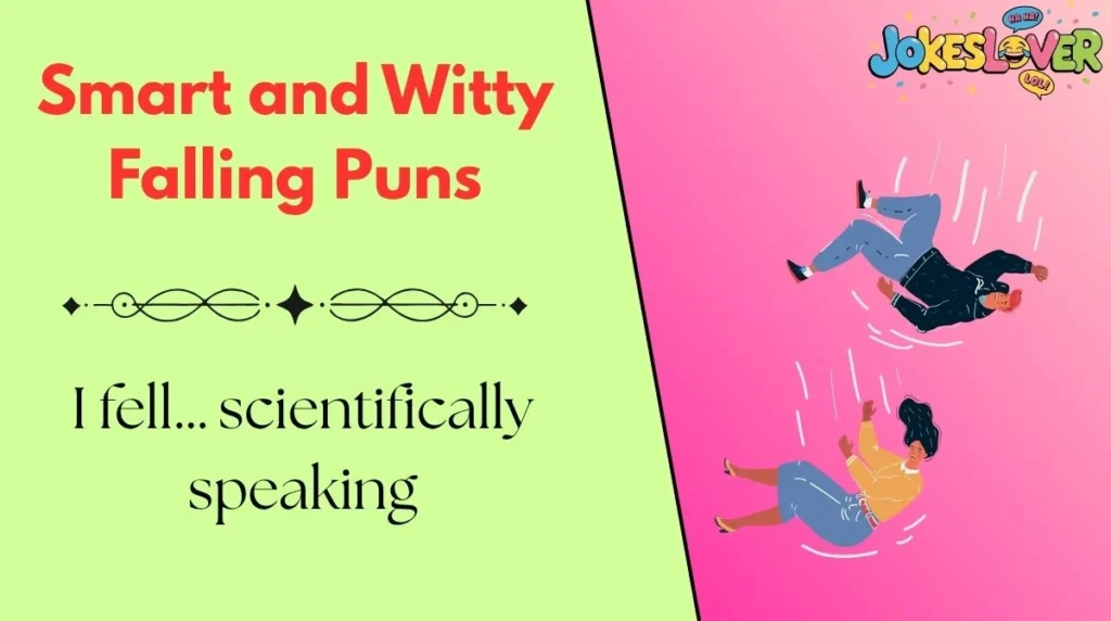 Smart and Witty Falling Puns 