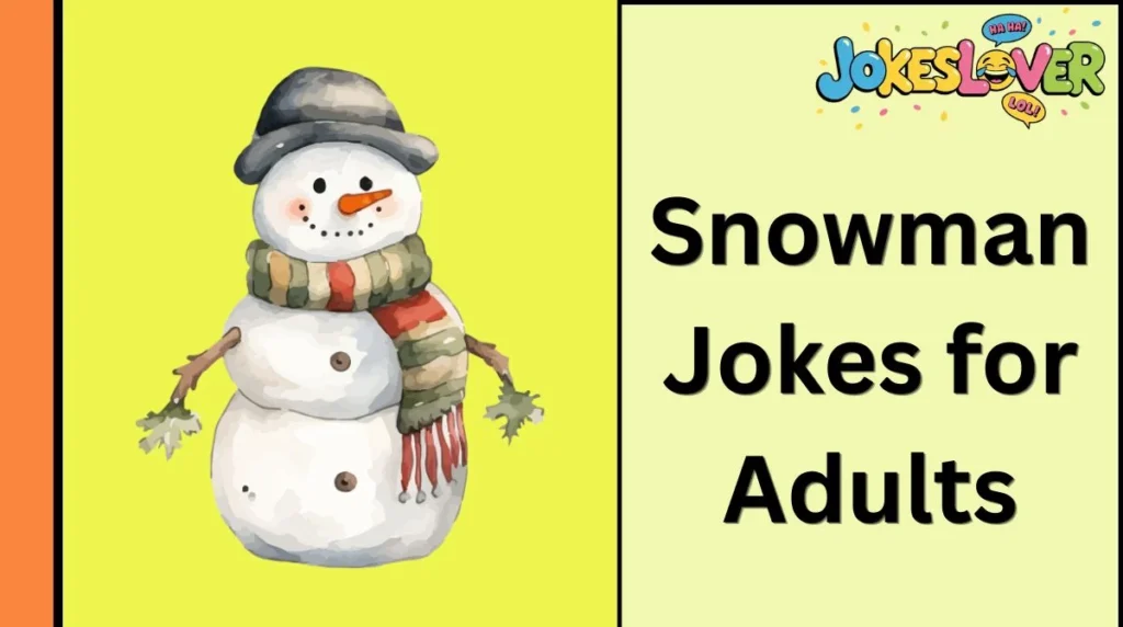 Snowman Jokes for Adults