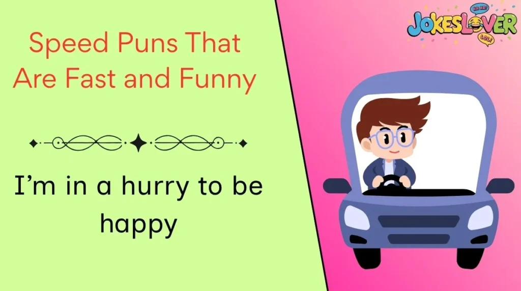 Speed Puns That Are Fast and Funny
