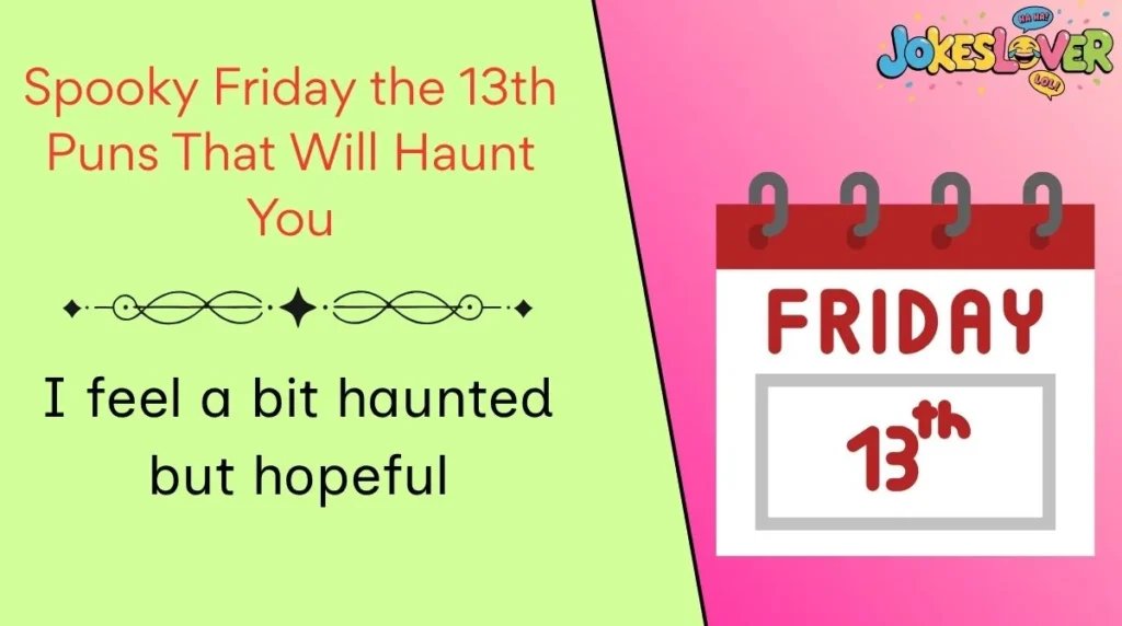 Spooky Friday the 13th Puns That Will Haunt You