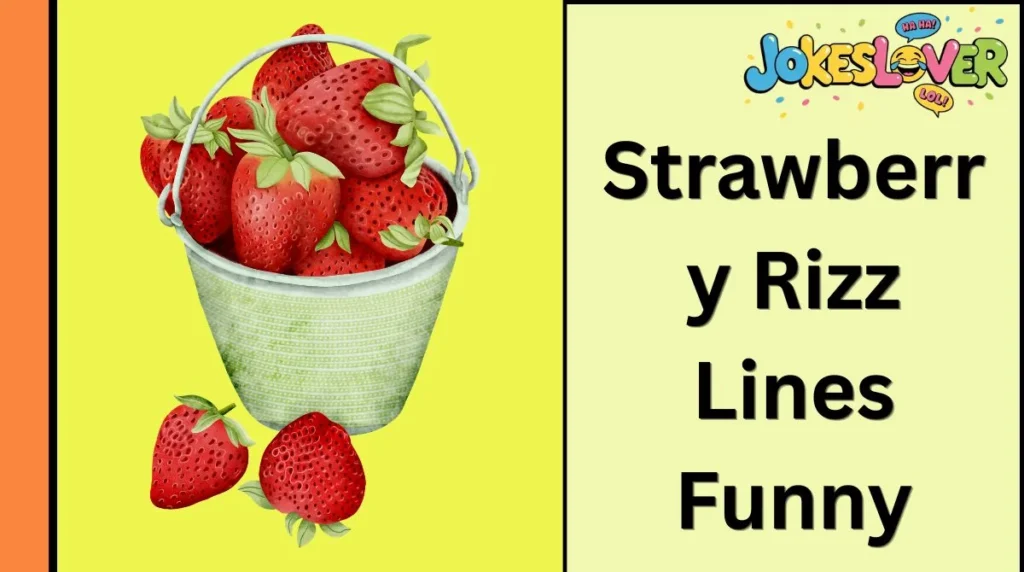 Strawberry Rizz Lines Funny