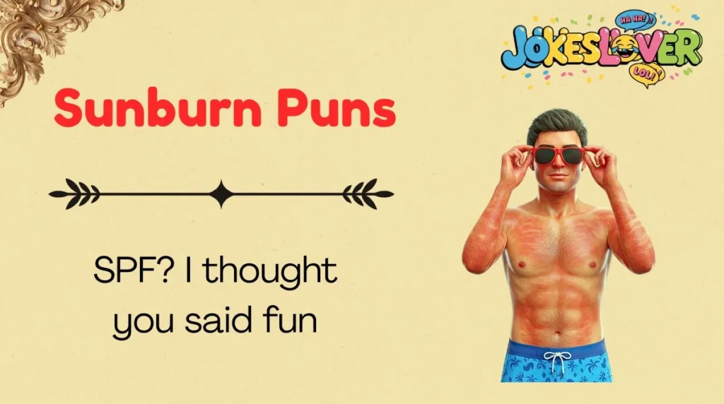 Sunburn Puns