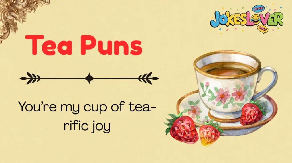 Tea Puns