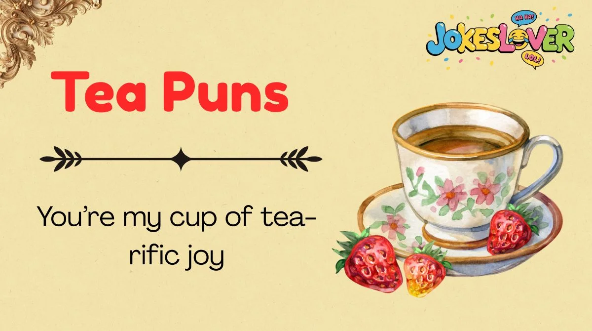 Tea Puns