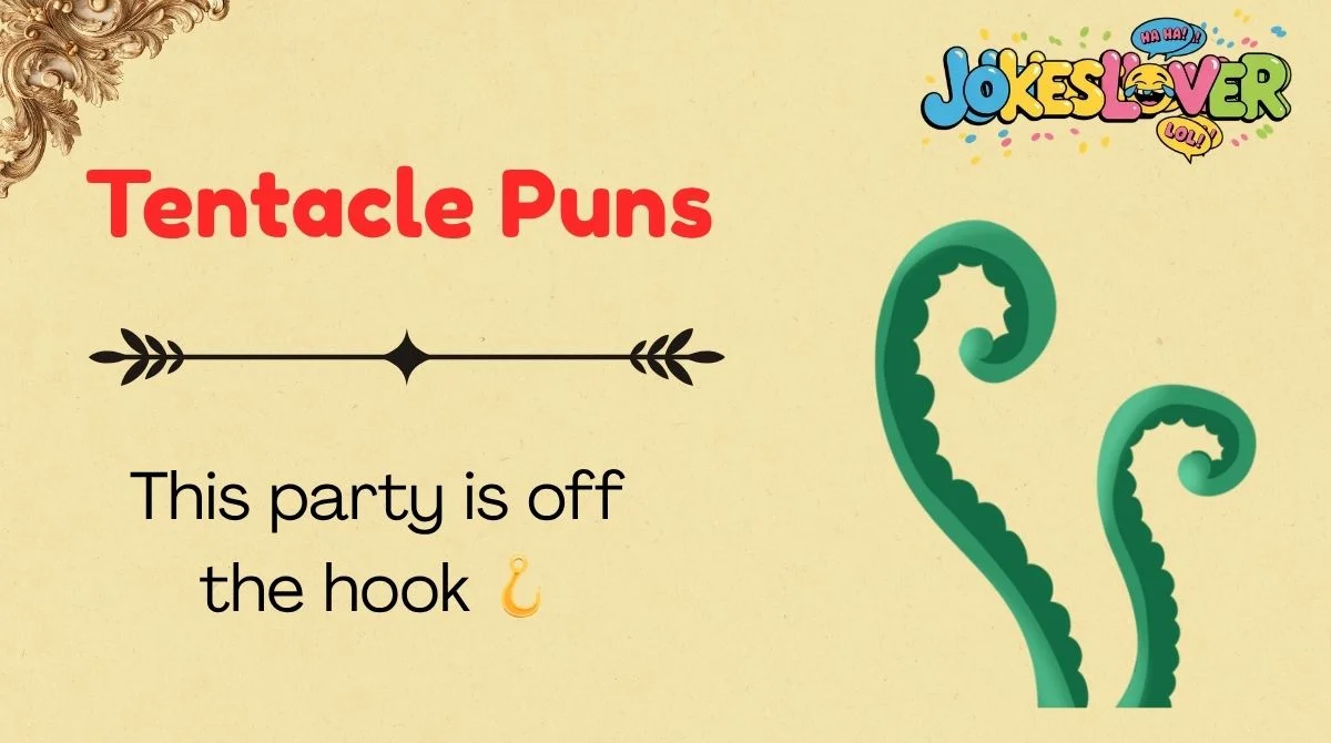 Tentacle Puns