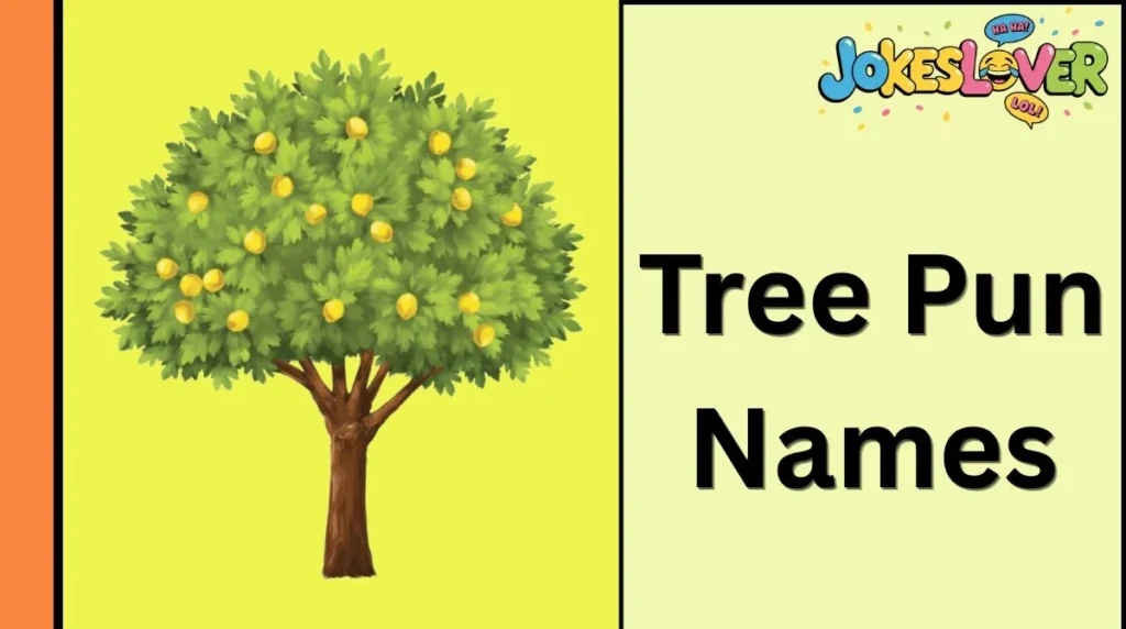 Tree Pun Names