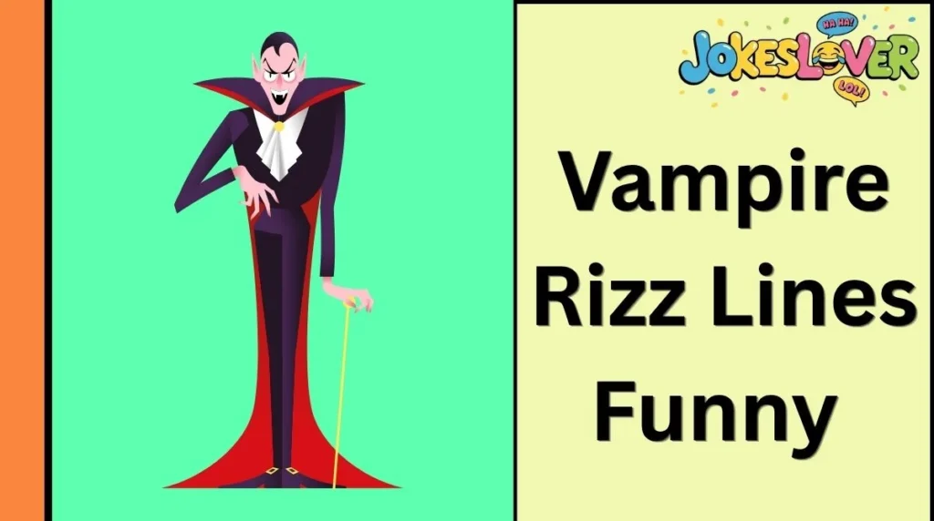 Vampire Rizz Lines Funny 