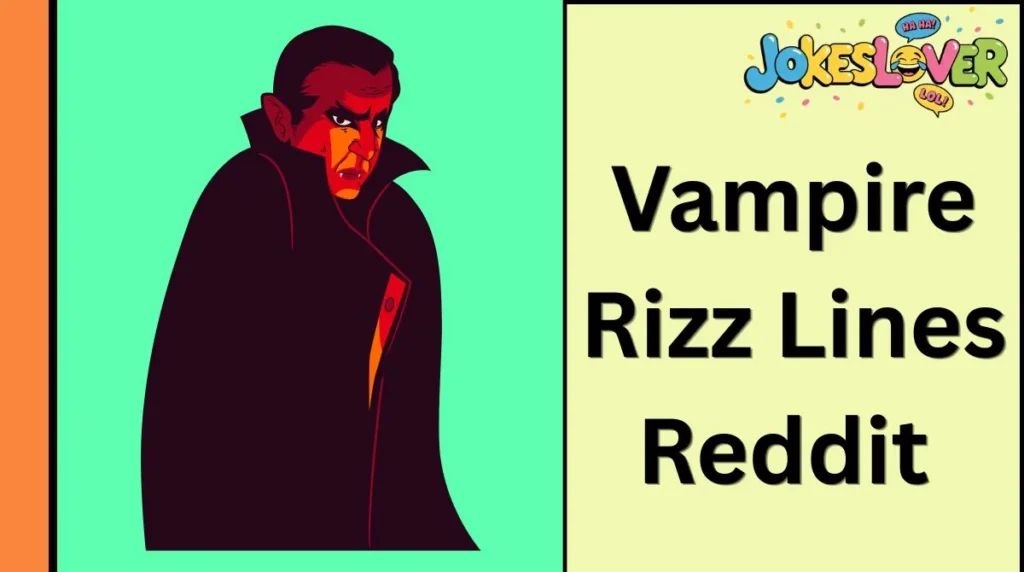 Vampire Rizz Lines Reddit 