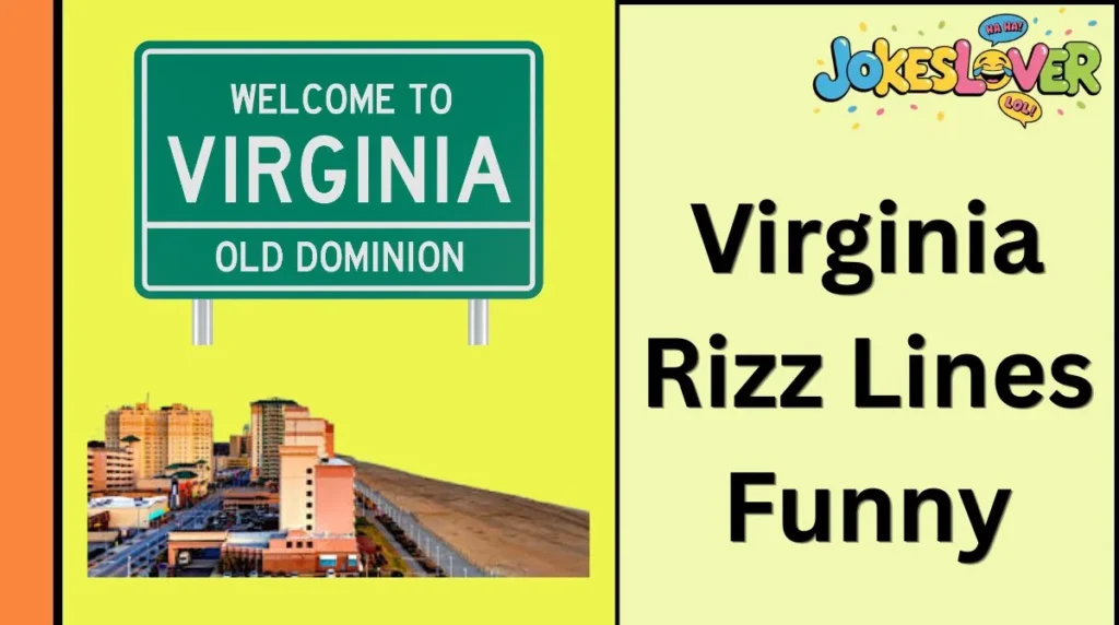 Virginia Rizz Lines Funny