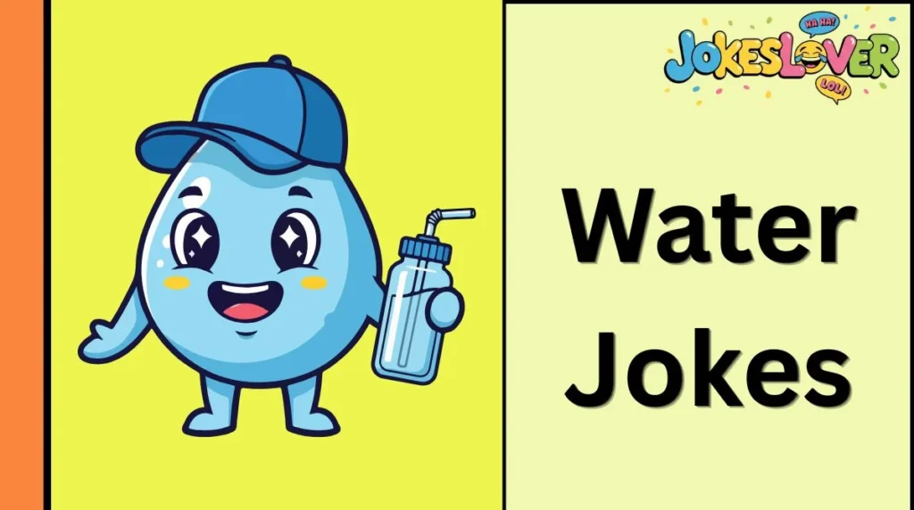 Water Jokes