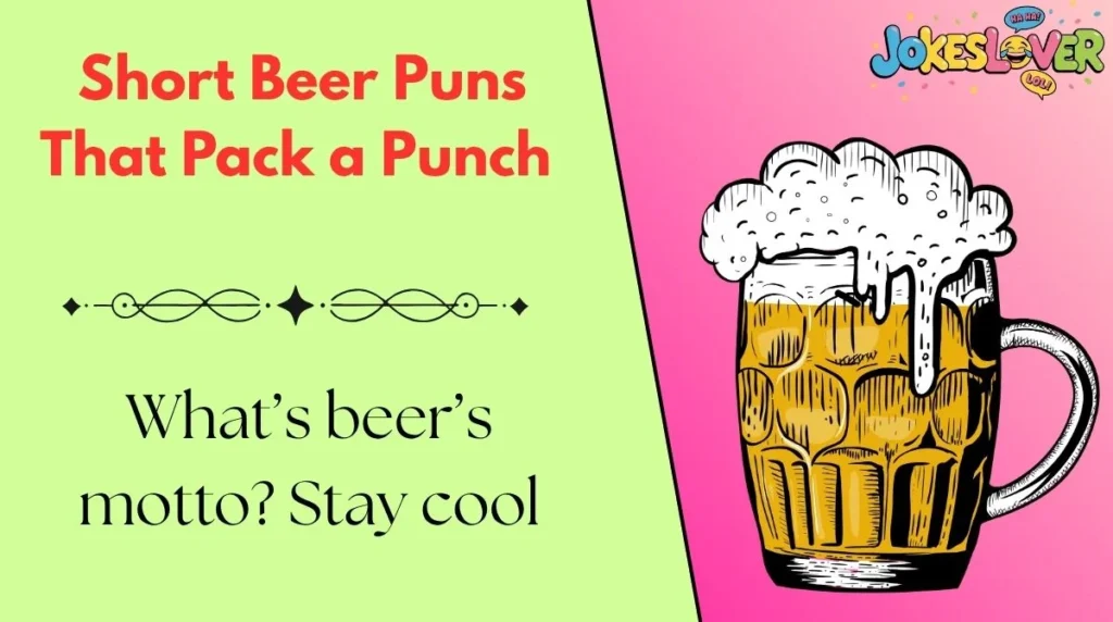  Silly and Lighthearted Beer Jokes