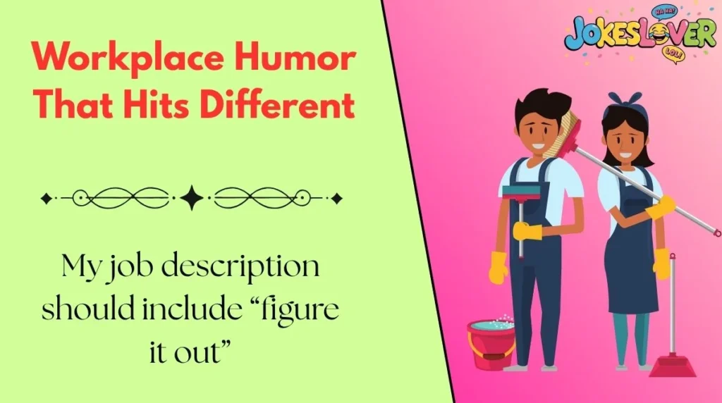 Workplace Humor That Hits Different