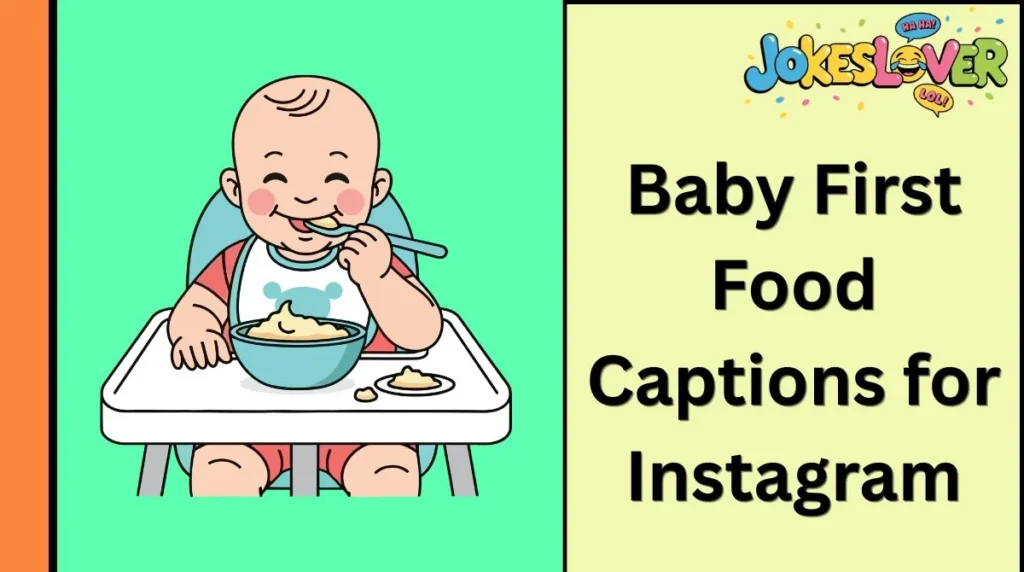 Baby First Food Captions for Instagram