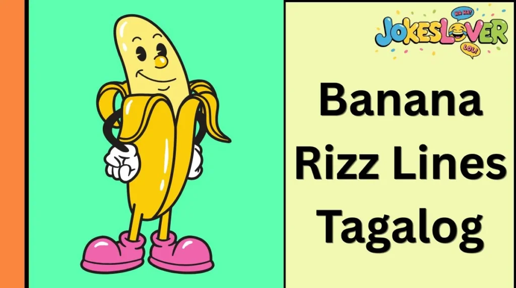 Banana Rizz Lines Tagalog
