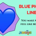 Blue Pick Up Lines