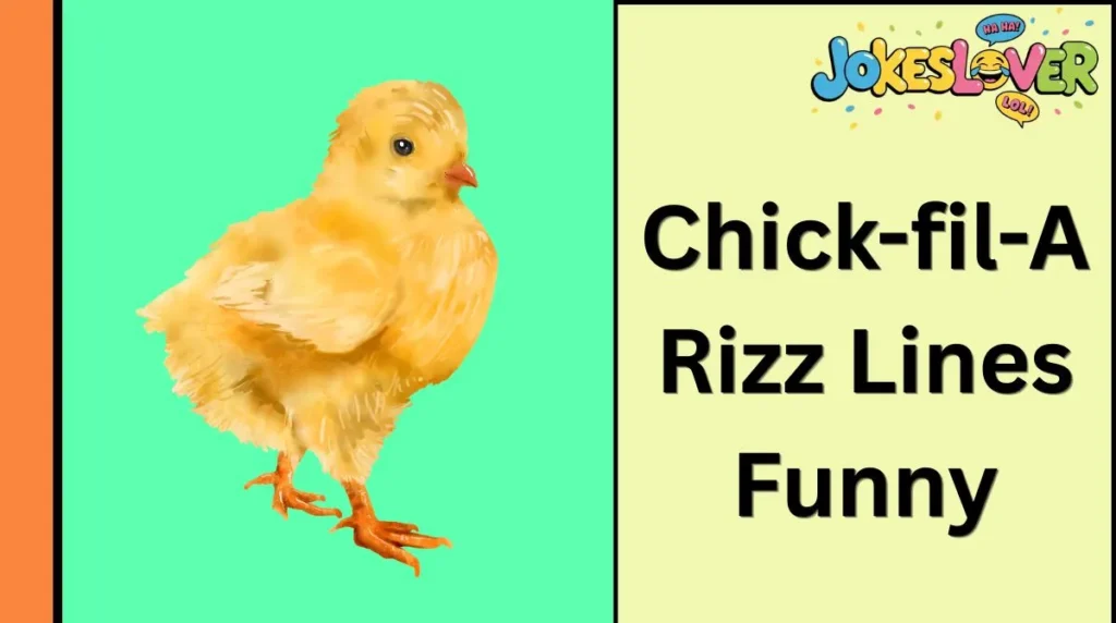 Chick-fil-A Rizz Lines Funny
