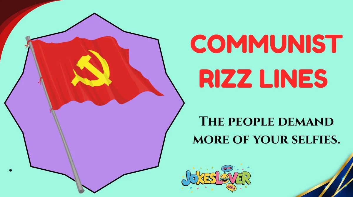 Communist Rizz Lines