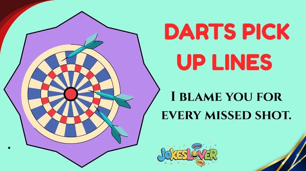 Darts Pick Up Lines