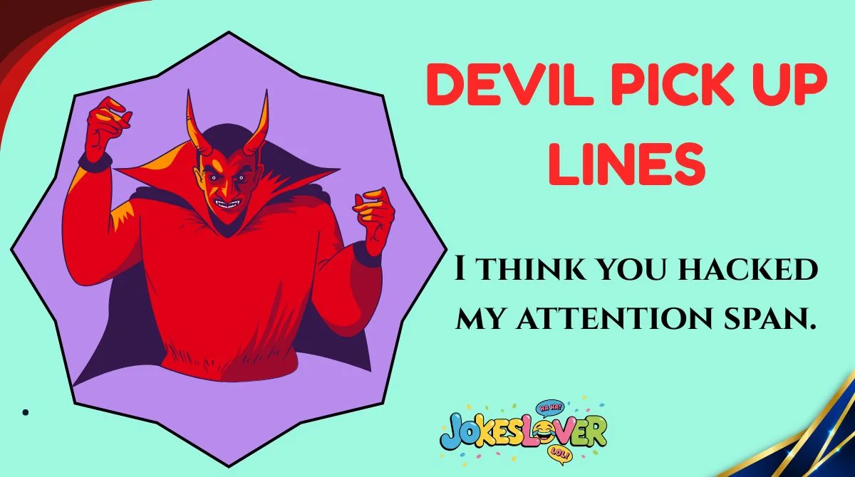 Devil Pick Up Lines