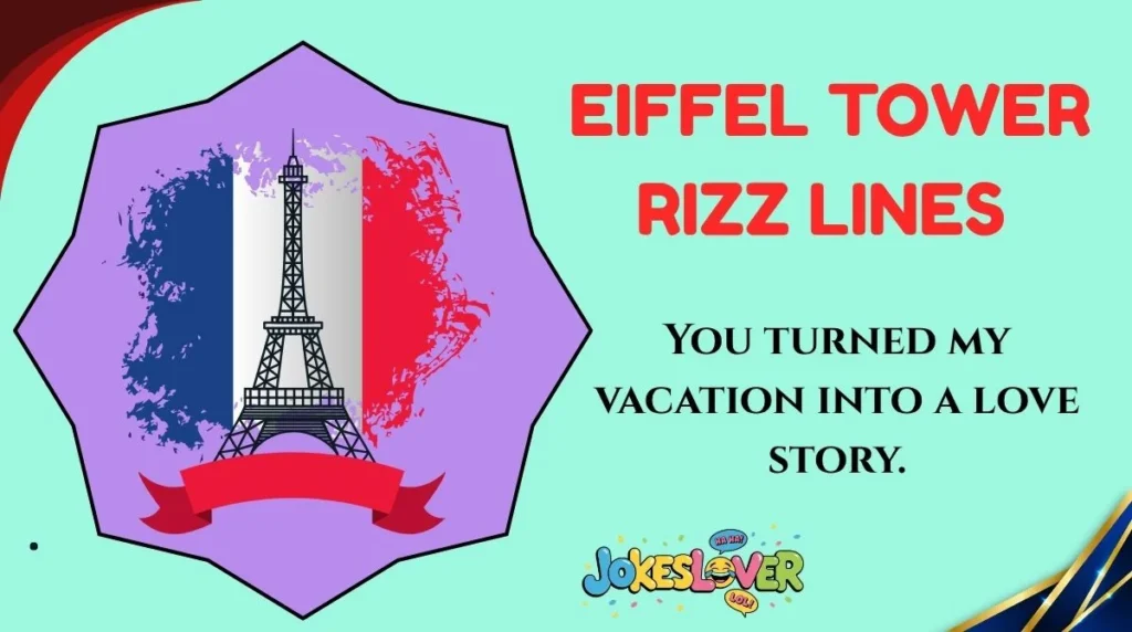 Eiffel Tower Rizz Lines