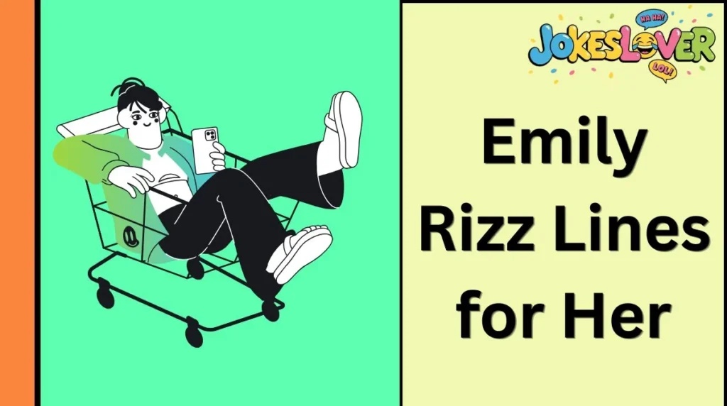 Emily Rizz Lines for Her