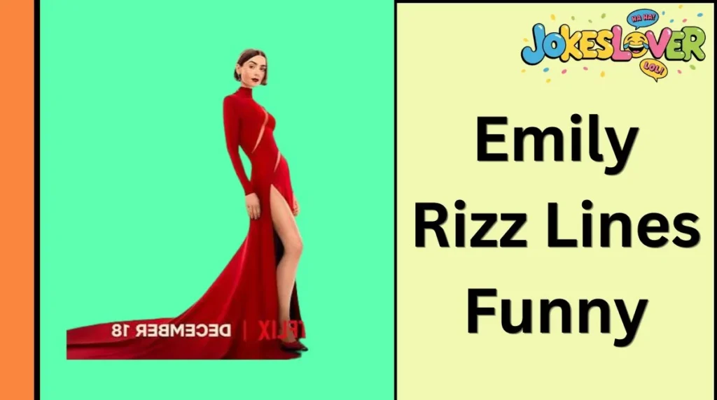 Emily Rizz Lines Funny