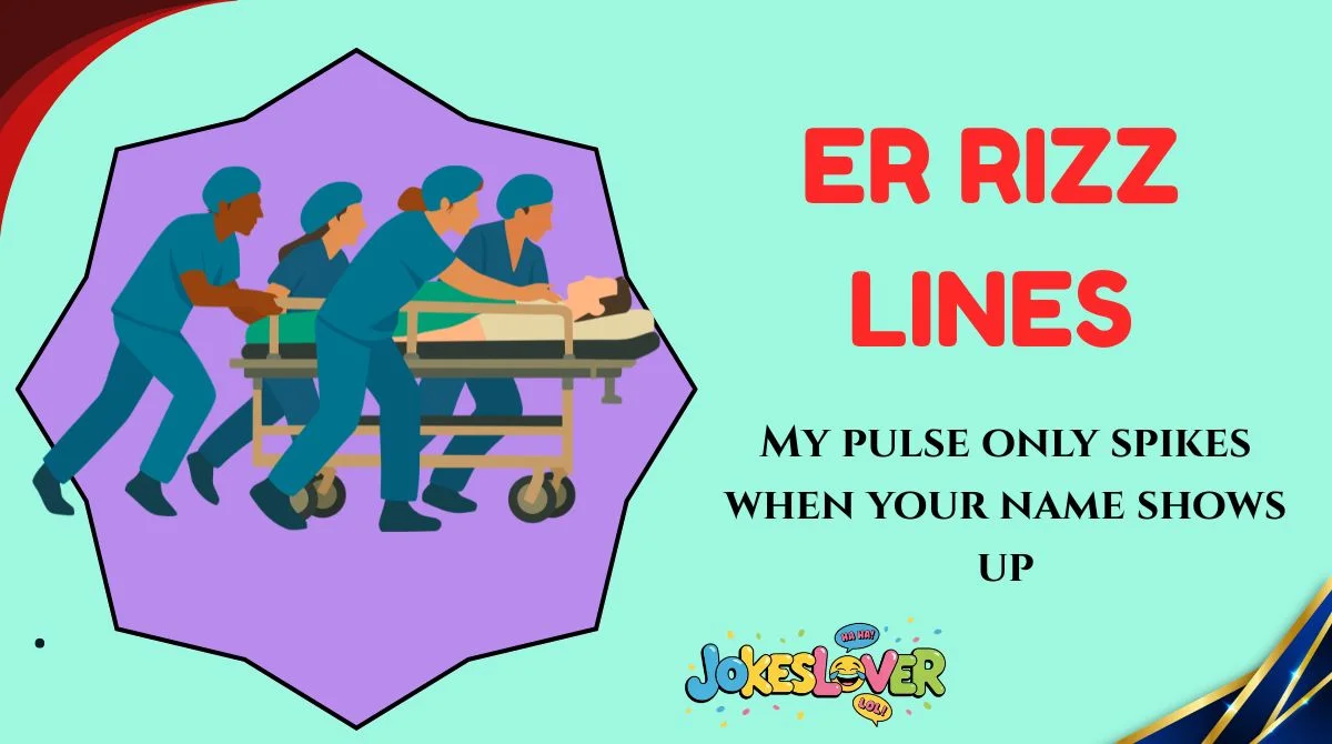 ER Rizz Lines