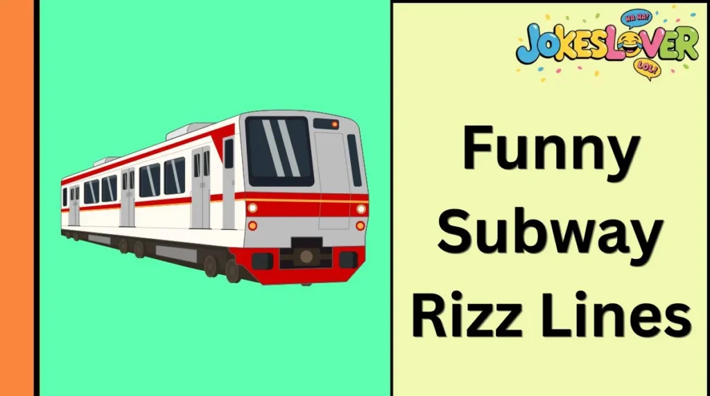 Funny Subway Rizz Lines