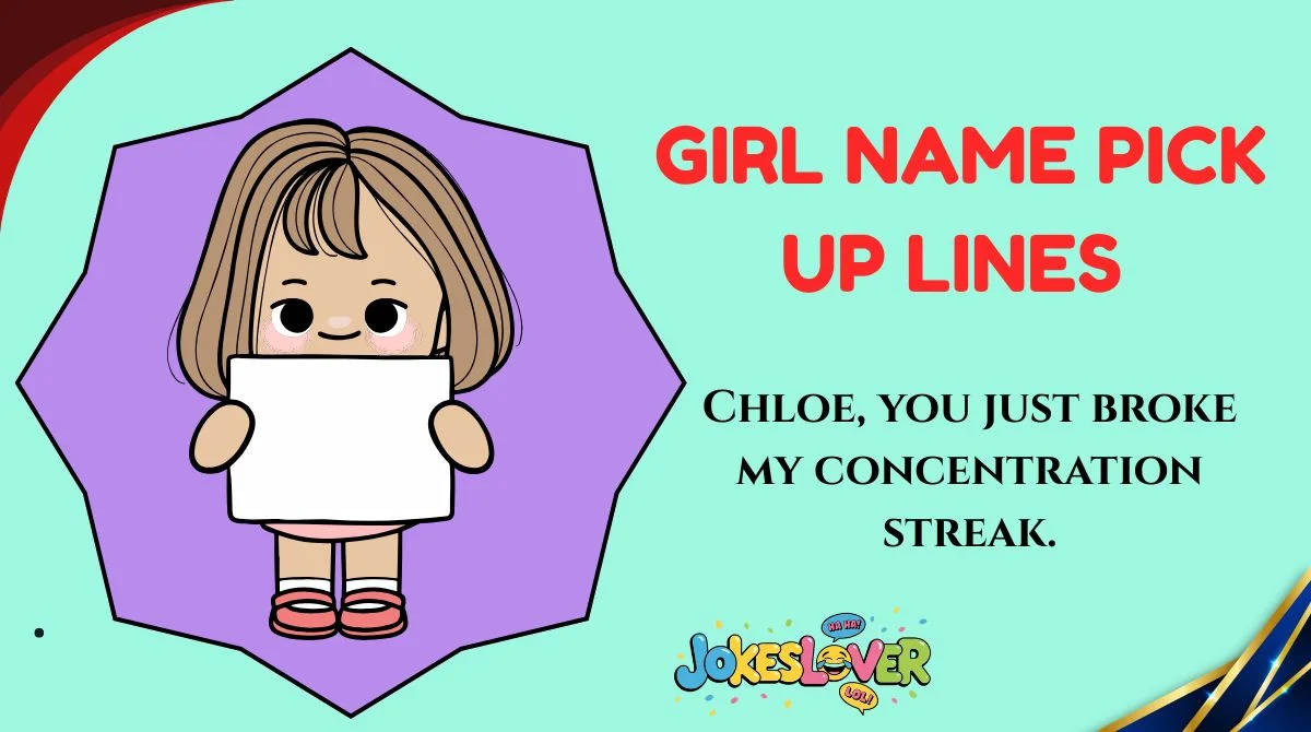 Girl Name Pick Up Lines
