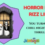 Horror Movie Rizz Lines