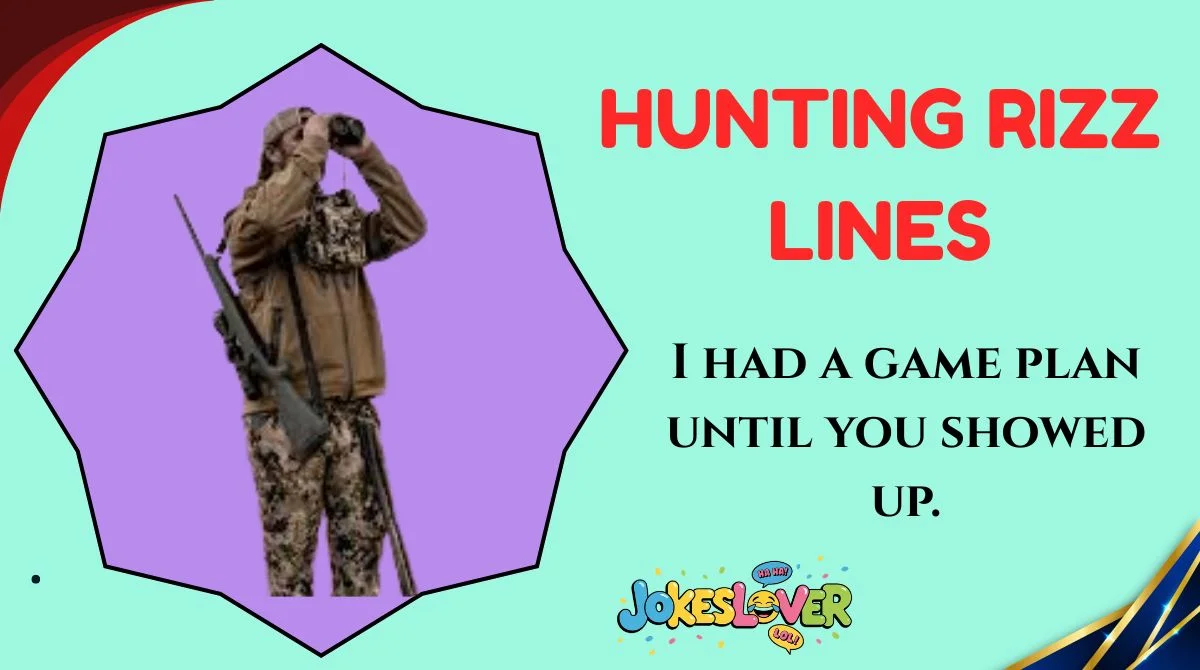 Hunting Rizz Lines