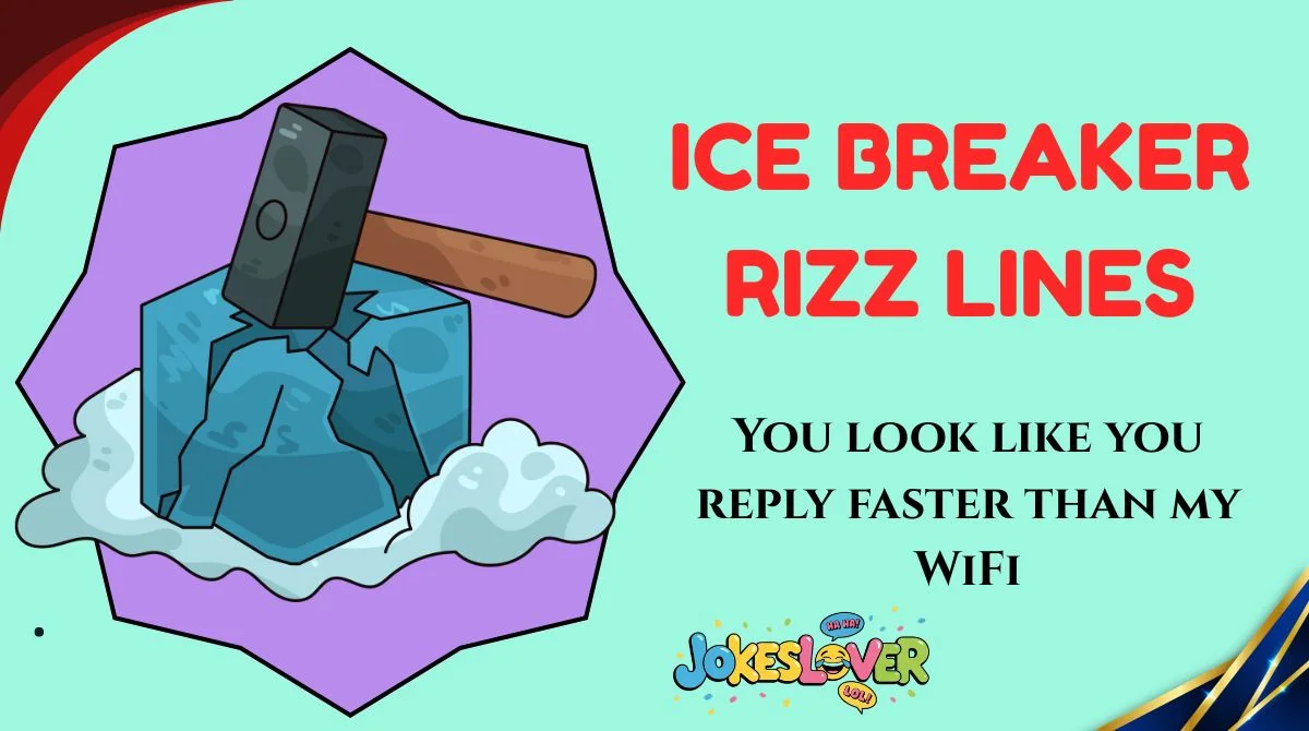Ice Breaker Rizz Lines