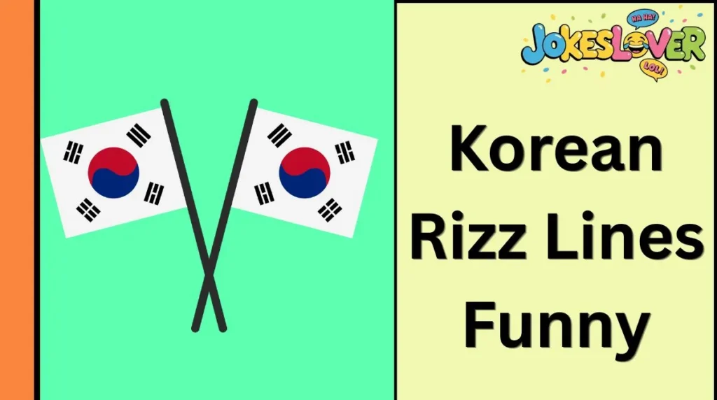 Korean Rizz Lines Funny