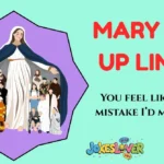 Mary Pick Up Lines