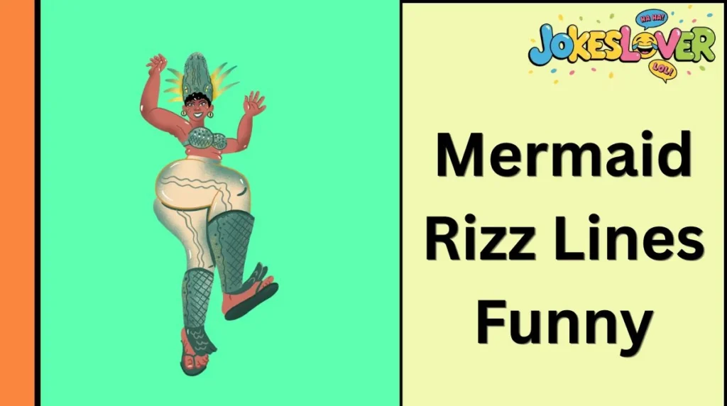 Mermaid Rizz Lines Funny