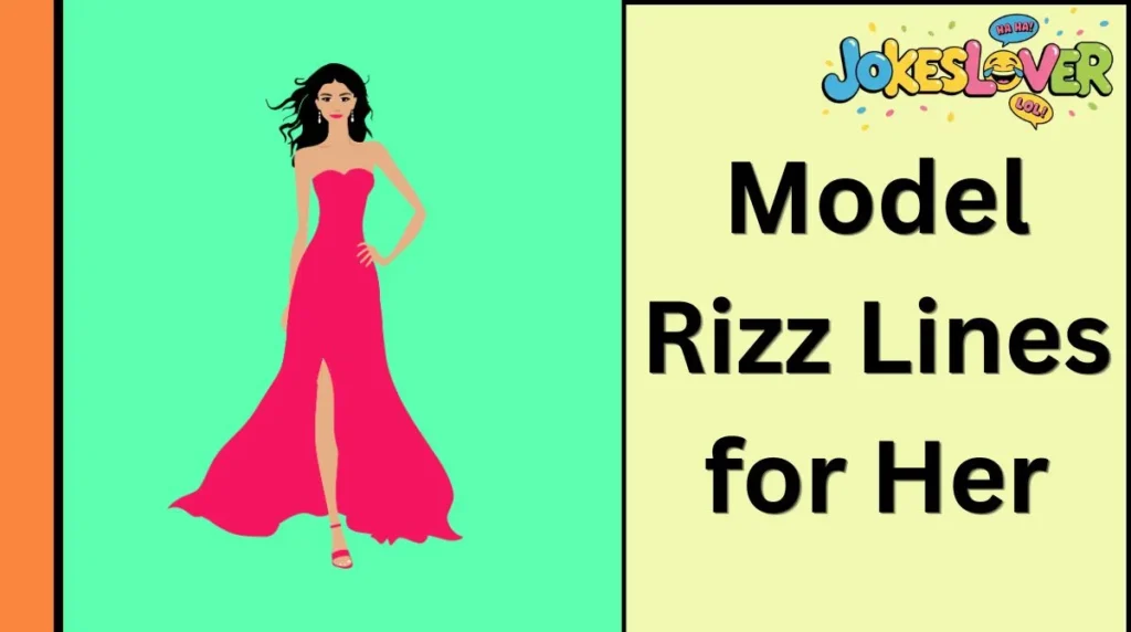 Model Rizz Lines for Her