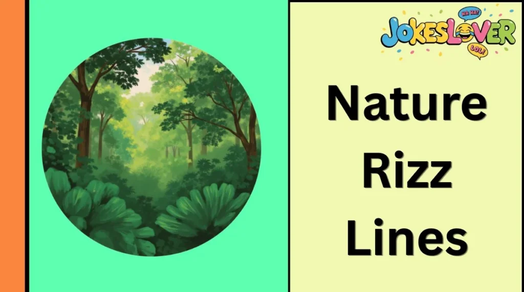 Nature Rizz Lines
