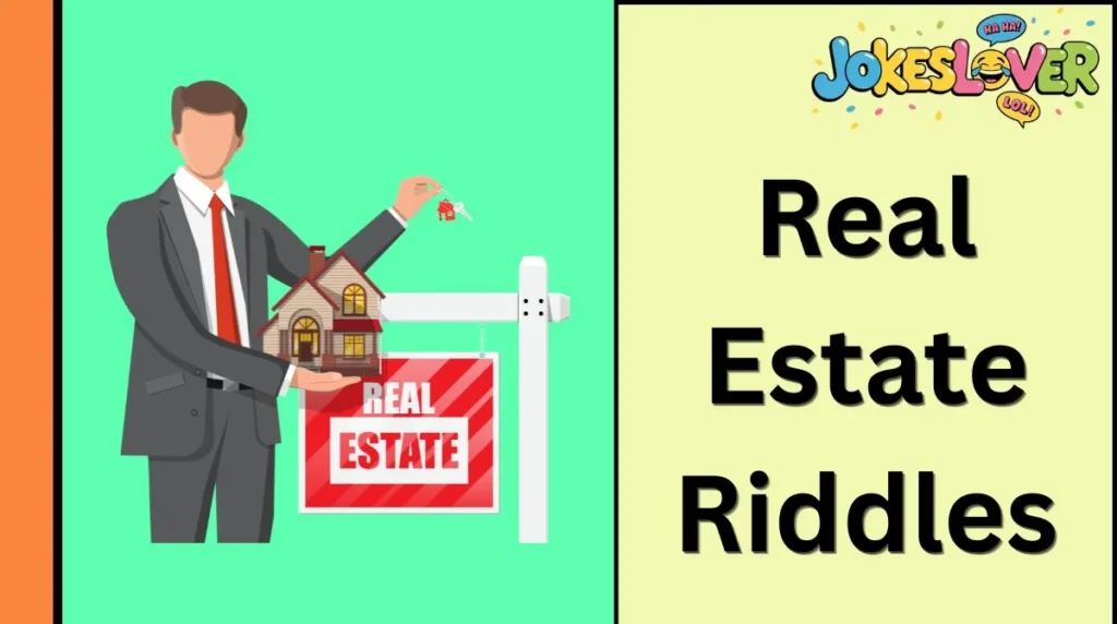Real Estate Riddles