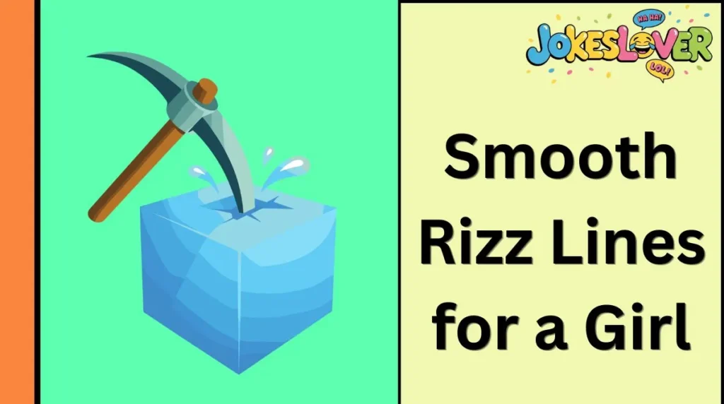Smooth Rizz Lines for a Girl