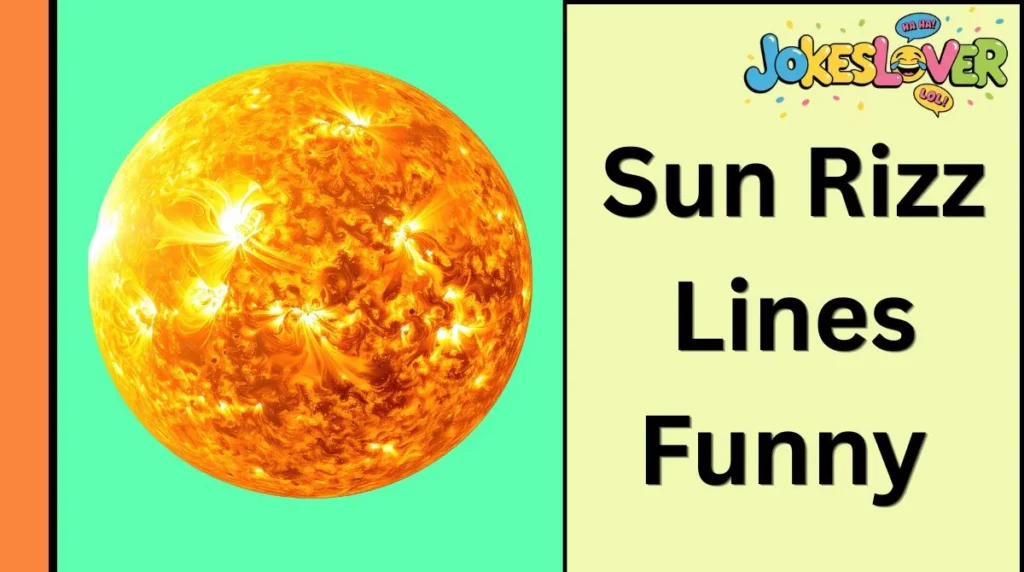 Sun Rizz Lines Funny
