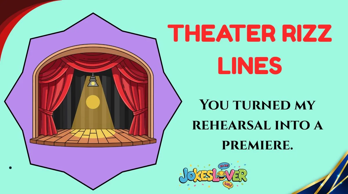 Theater Rizz Lines