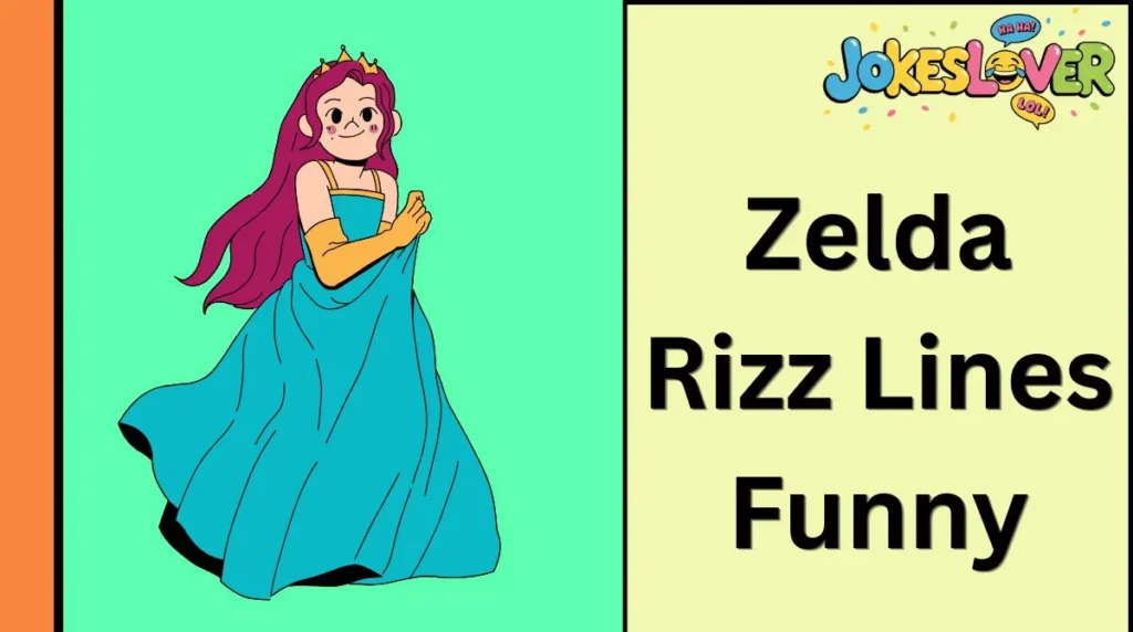 Zelda Rizz Lines Funny